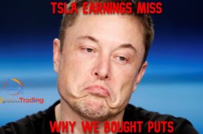 Real Trade: Why Tesla (TSLA) earnings miss made our Puts print
